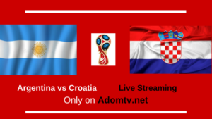 Argentina vs Croatia Live Streaming