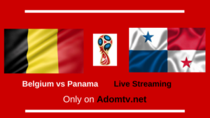 Belgium vs Panama Live Streaming