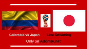 Colombia vs Japan Live Streaming