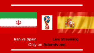 Iran vs Spain Live Streaming