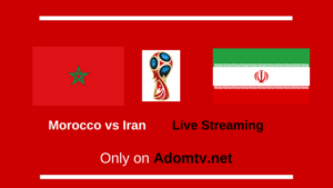 Morocco vs Iran Live Streaming in HD quality