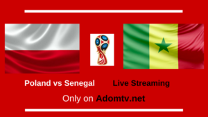 Poland vs Senegal Live Streaming