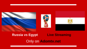 Russia vs Egypt Live Streaming