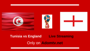 Tunisia vs England Live Streaming