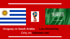 Uruguay vs Saudi Arabia Live Streaming