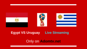 Egypt vs Uruguay Live Streaming in HD quality